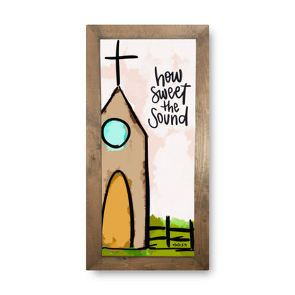 How Sweet the Sound Church Framed Art