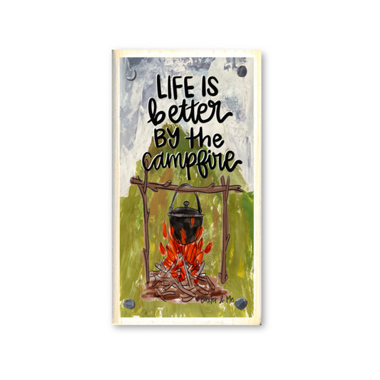 Life is Better by the Campfire Happy Block