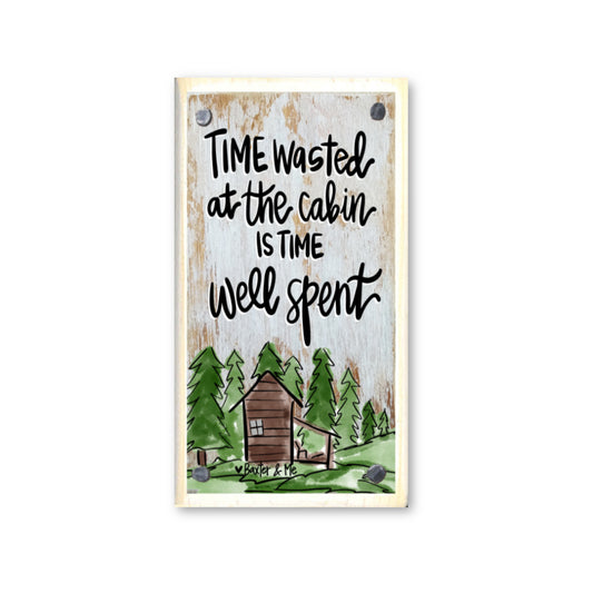 Time Well Spent at the Cabin Happy Block