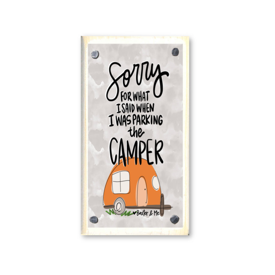 Sorry Parking the Camper Happy Block