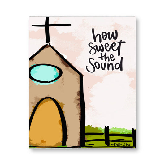 How Sweet the Sound Church Wrapped Canvas