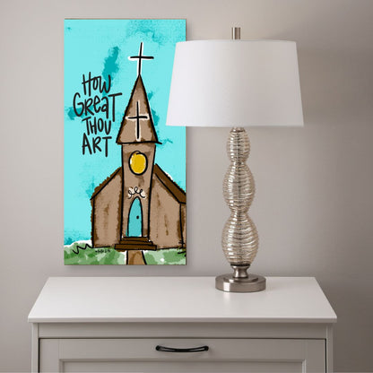 How Great Thou Art Church Wrapped Canvas