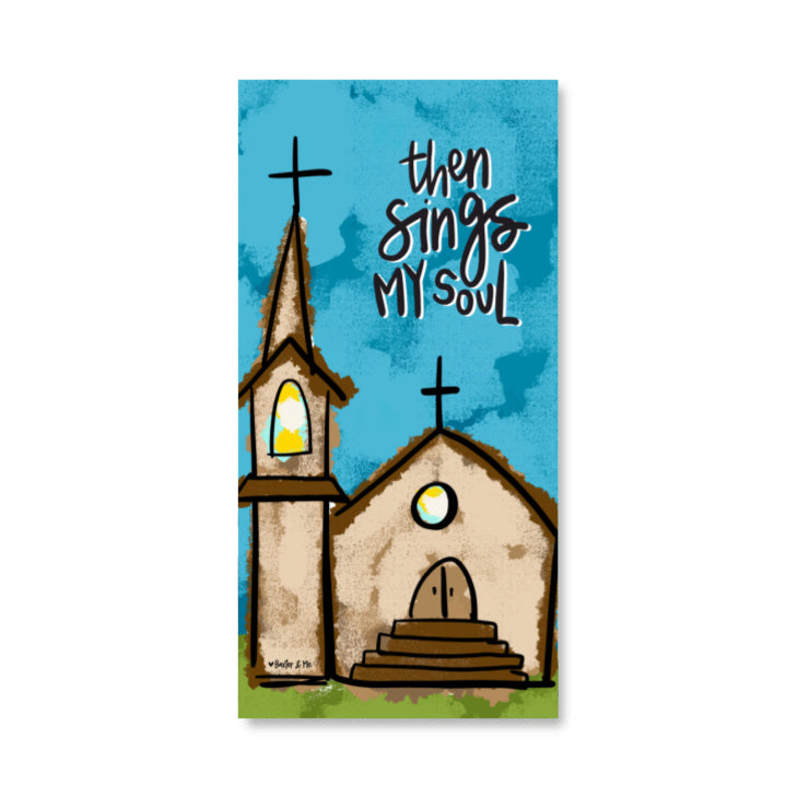 Then Sings My Soul Church Wrapped Canvas