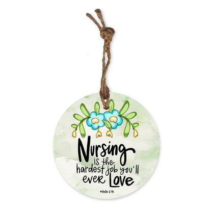 Nursing Hardest Job Ornament