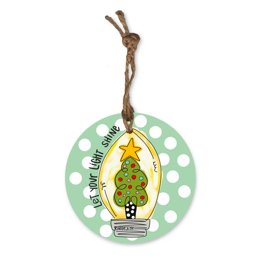 Let Your Light Shine Ornament