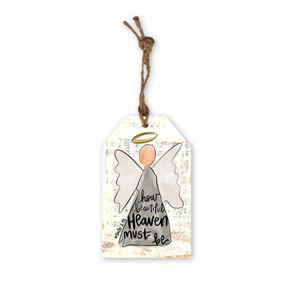 How Beautiful Heaven Must Be Angel Gift Tag Ornament