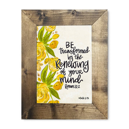 Be Transformed Framed Art