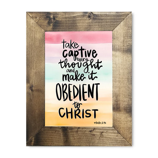 Take Captive Every Thought Framed Art