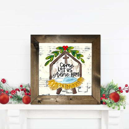 Come Let Us Adore Him Nativity Framed Art