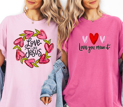 Love You Mean It T-Shirt