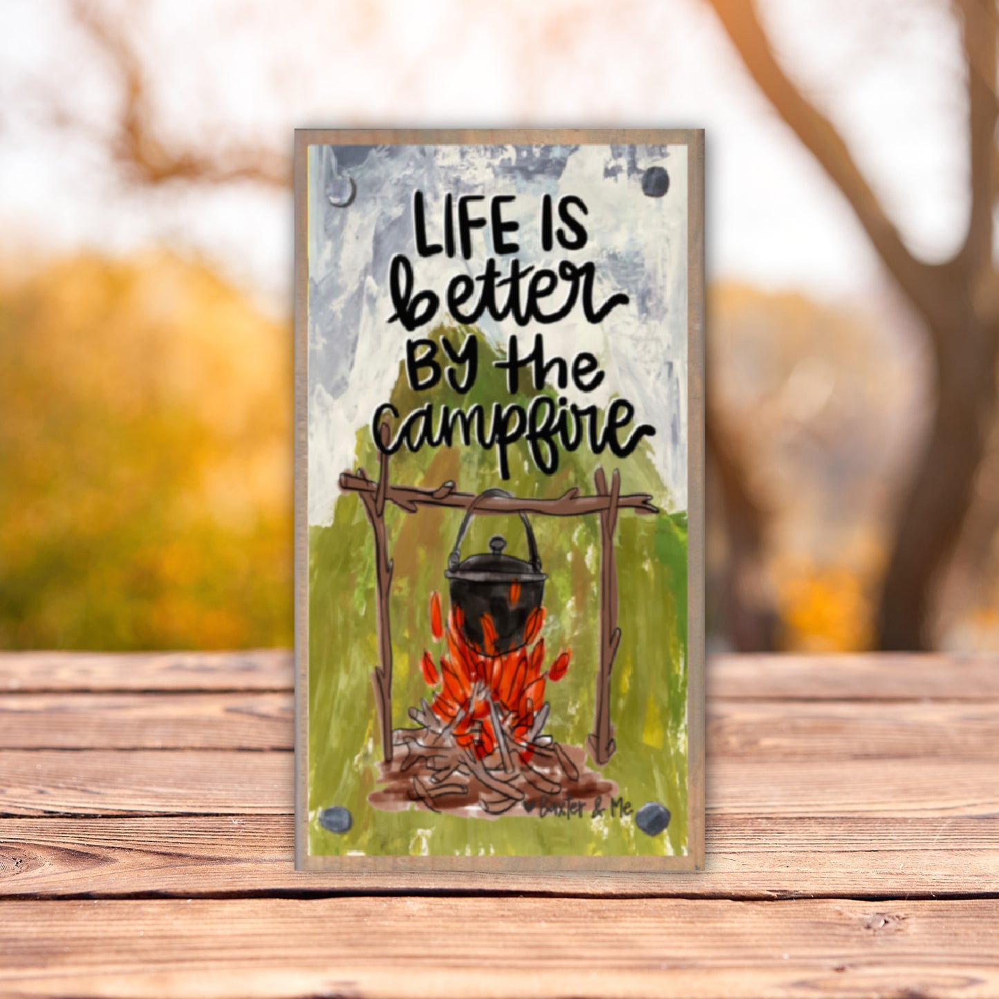 Life is Better by the Campfire Happy Block