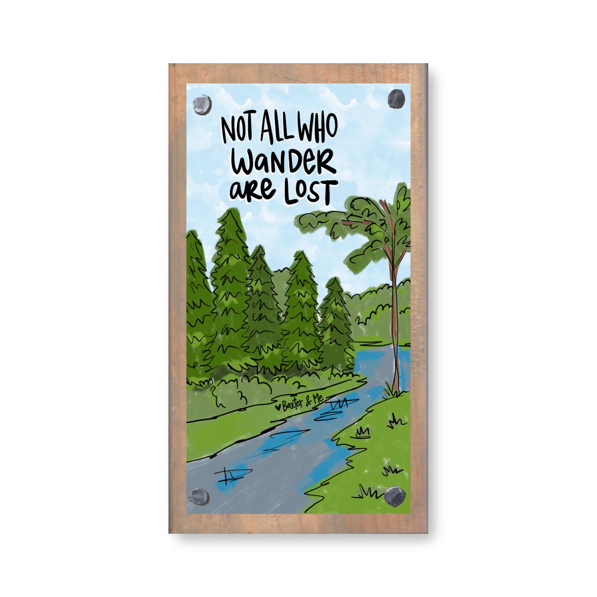 Not All Who Wander Are Lost Happy Block