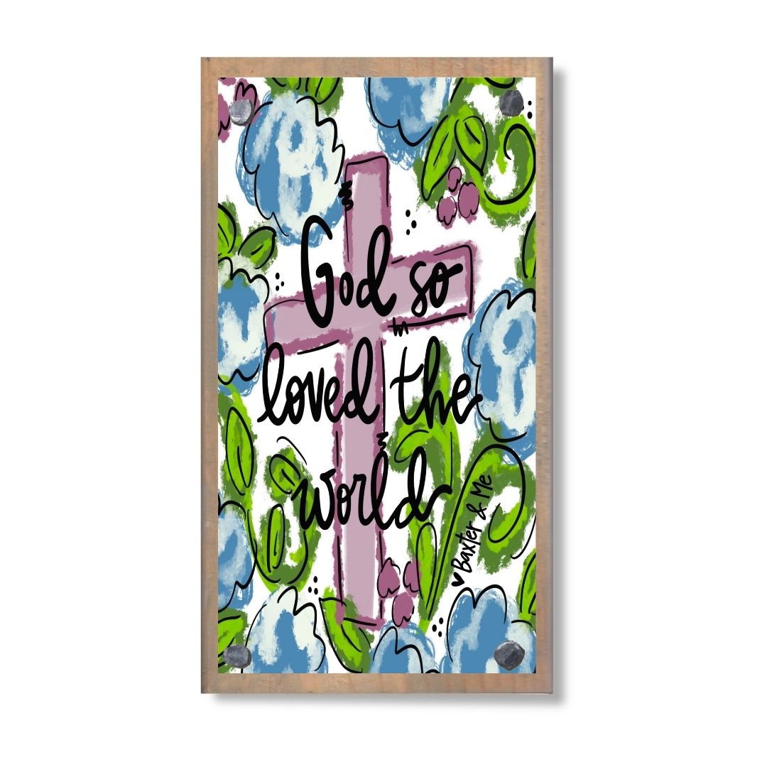 For God So Loved the World Happy Block