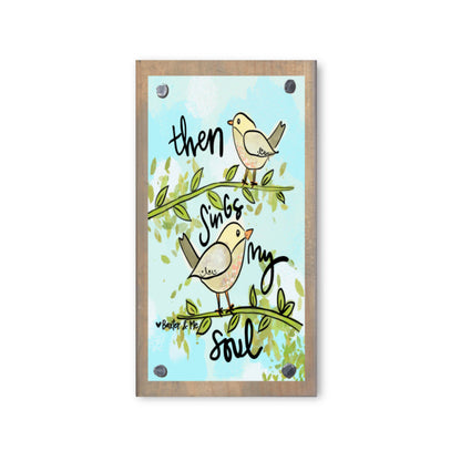 Then Sings my Soul Birds Happy Block