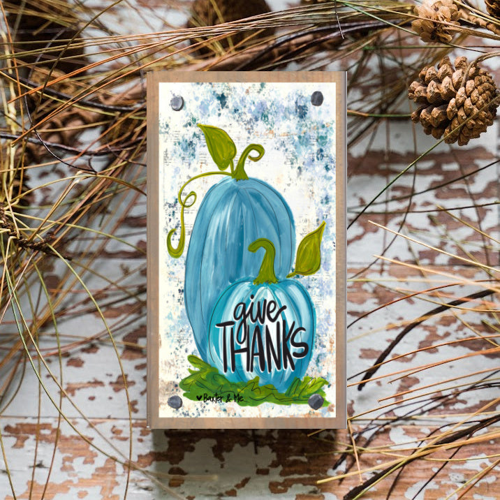 Give Thanks Blue Pumpkins Happy Block