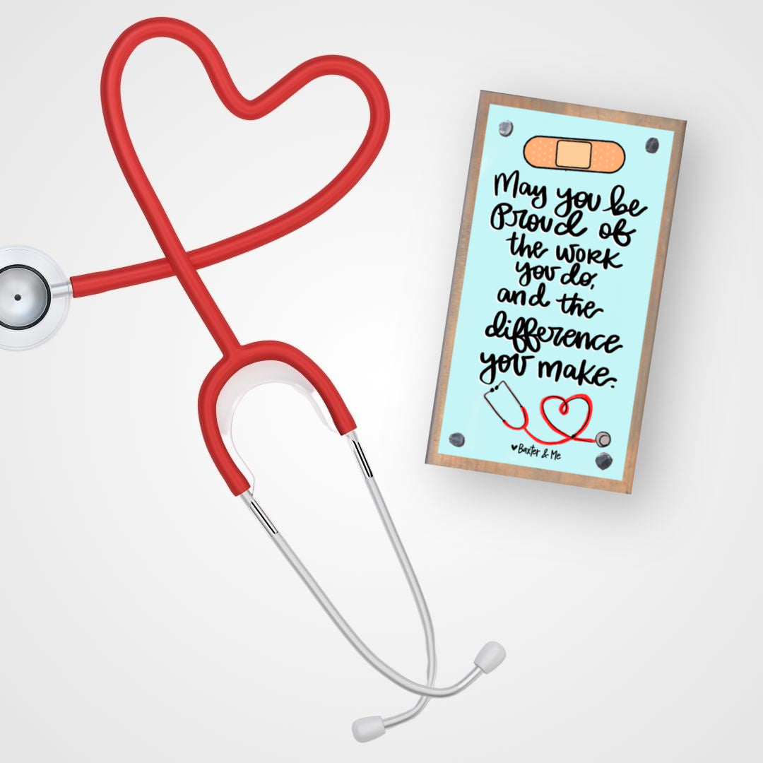 Nurse Proud of the Work You Do Happy Block
