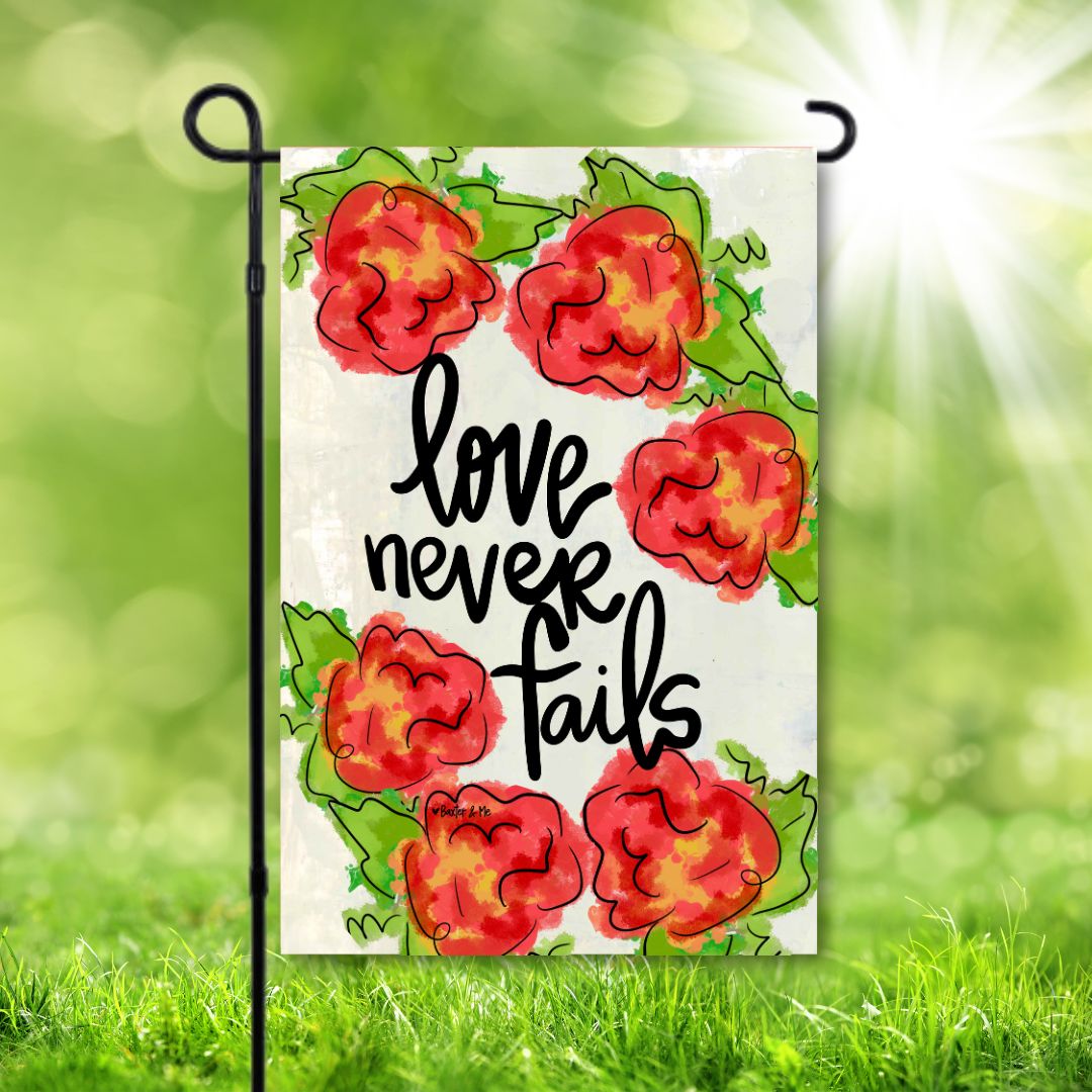 Love Never Fails Floral Garden Flag