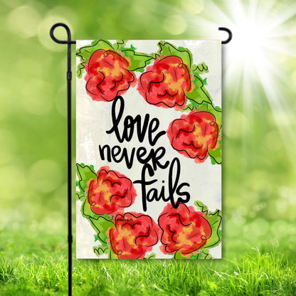 Love Never Fails Floral Garden Flag