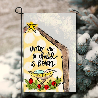 Unto Us A Child Is Born Garden Flag