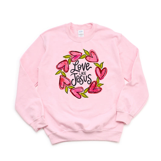 Love Like Jesus Sweatshirt