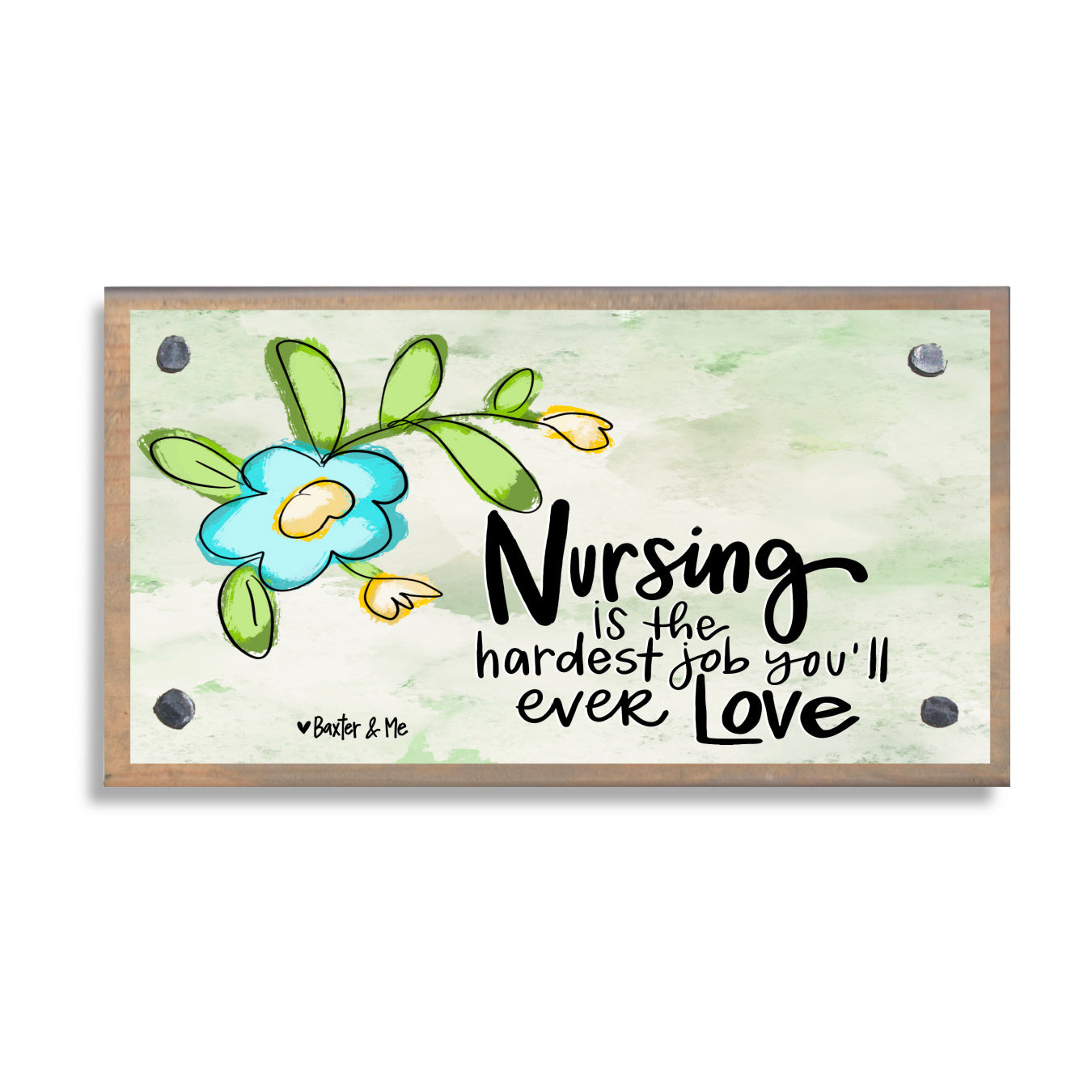 Nursing Is The Hardest Job You'll Ever Love Happy Block