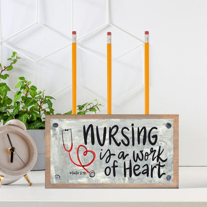 Nursing is a Work of Heart Pencil Pen Holder