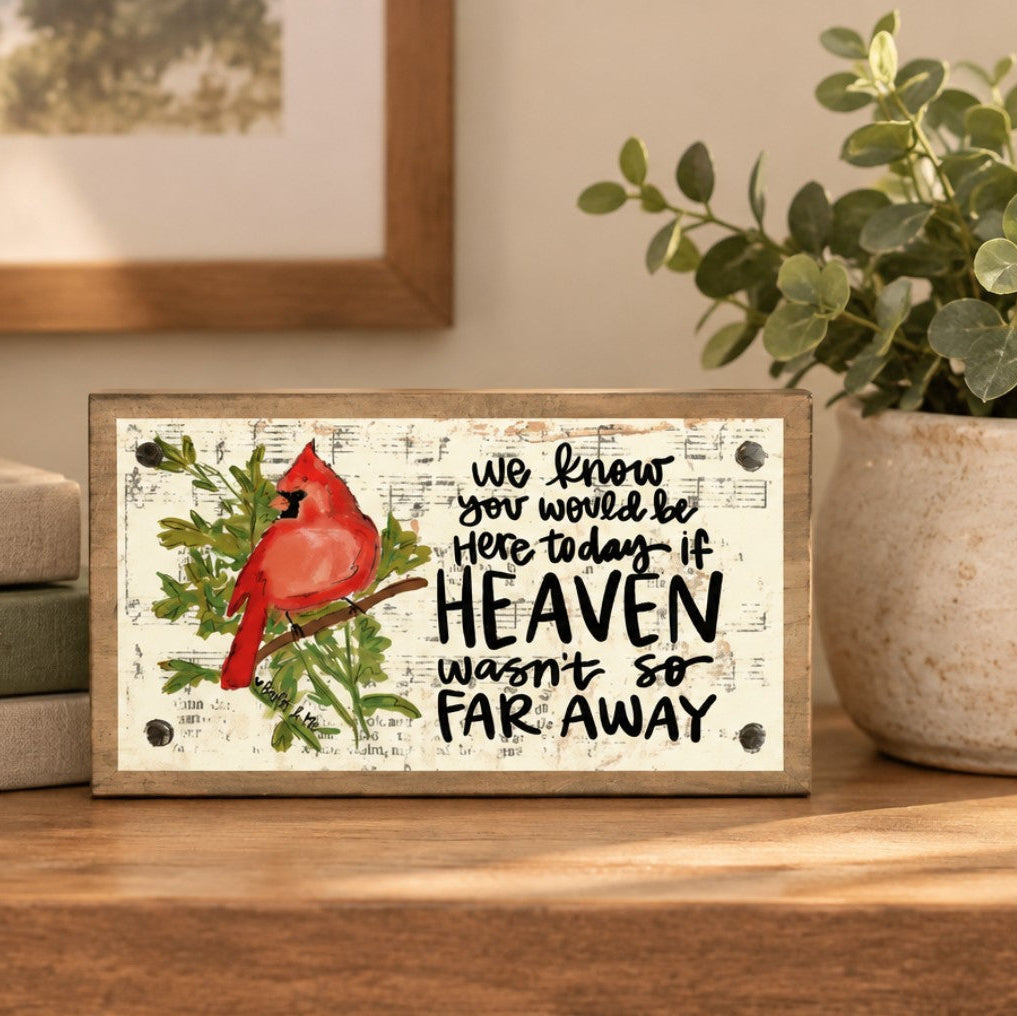 If Heaven Wasn't So Far Away Happy Block