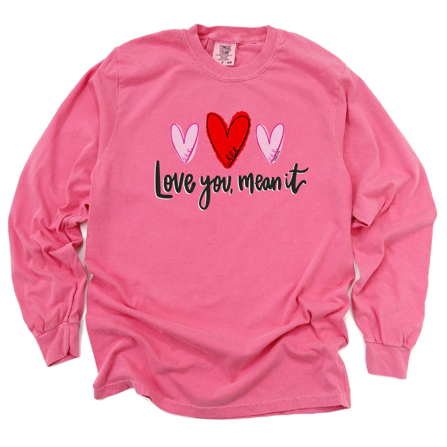 Love You Mean It T-Shirt