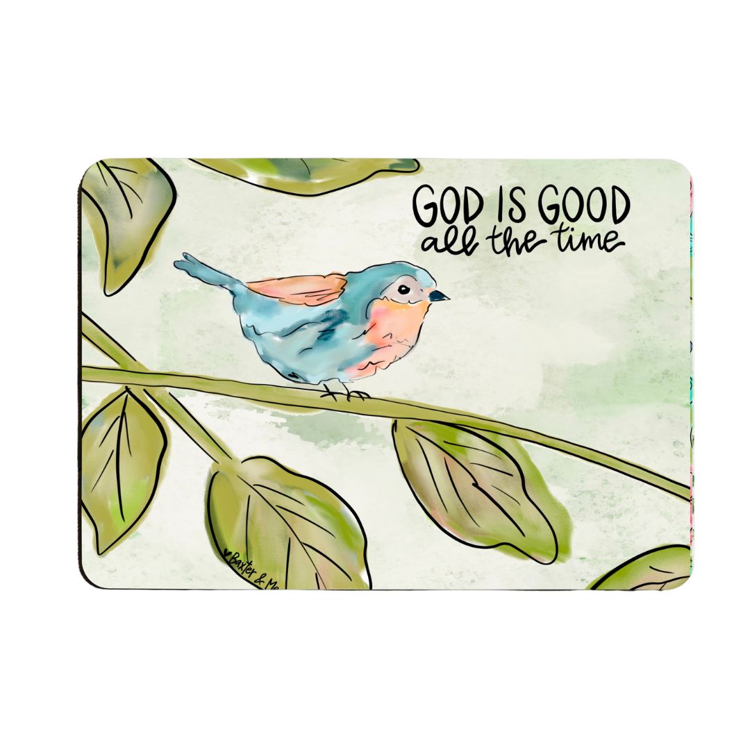 God is Good All the Time Bird Mouse Pad