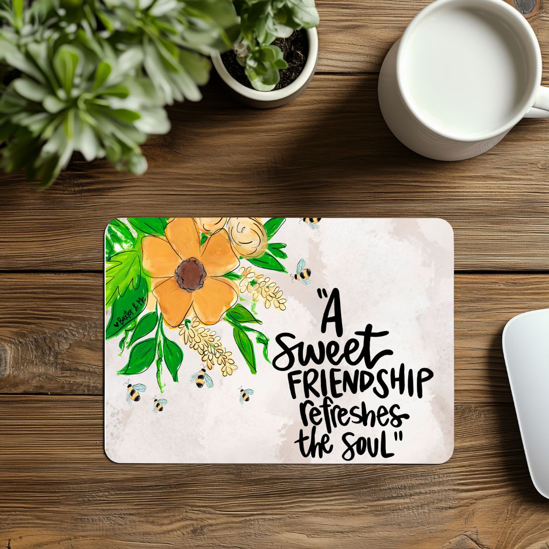 A Sweet Friendship Refreshes the Soul  Mouse Pad