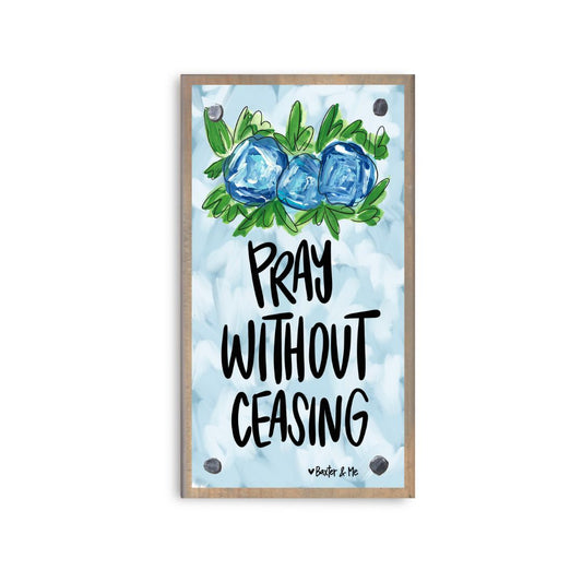 Pray Without Ceasing Happy Block