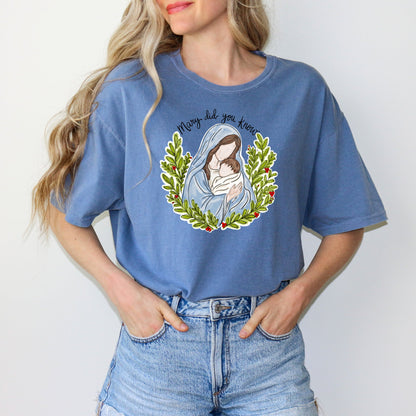 Mary Did You Know T-Shirt