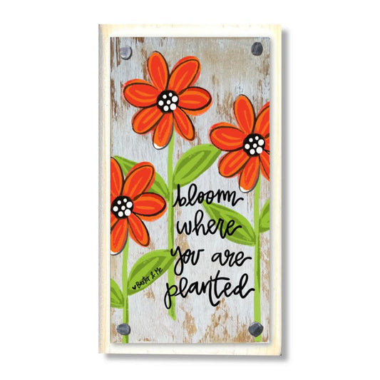 Bloom Where You Are Planted Happy Block