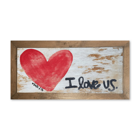 I Love Us - Framed Art, 12" x 24"