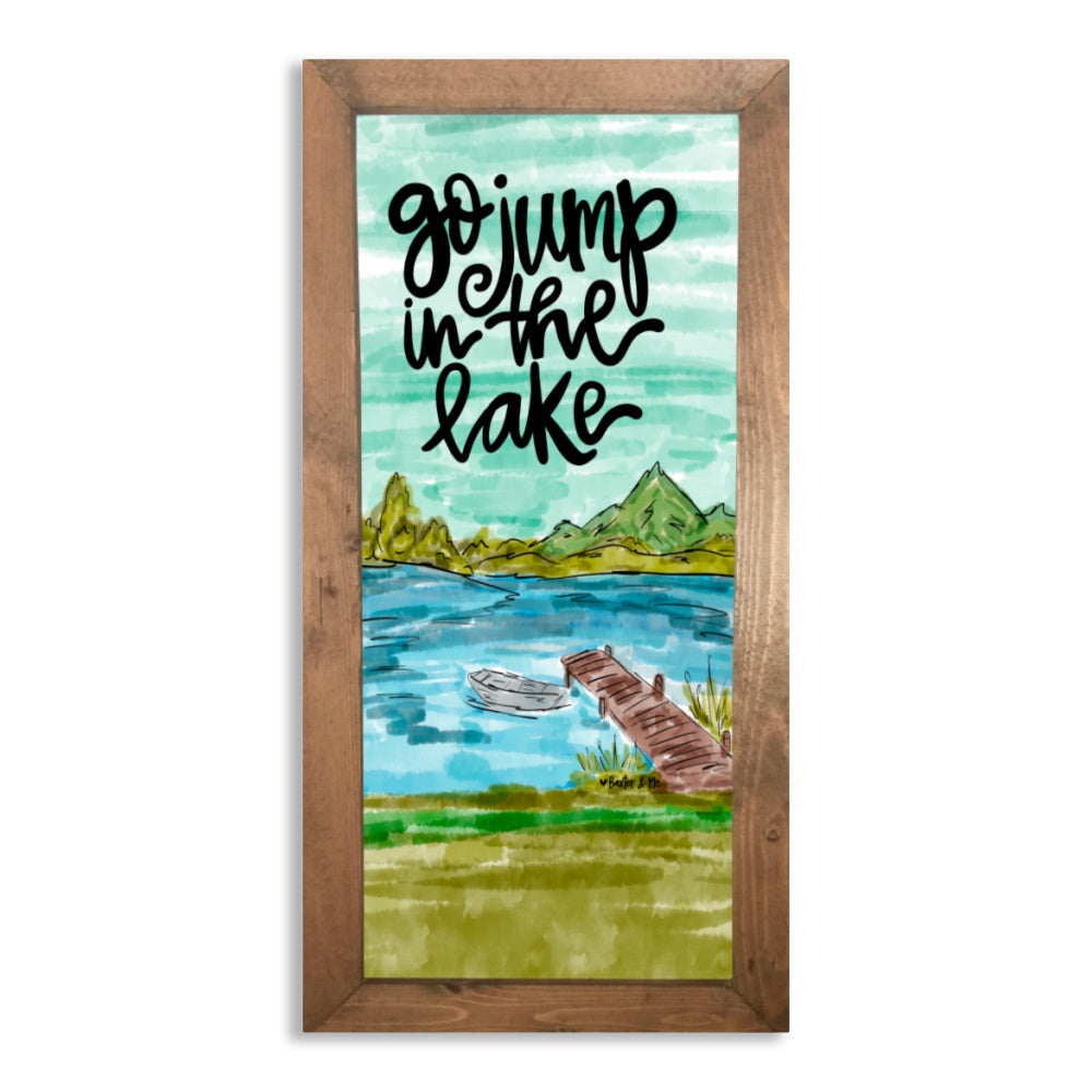 Go Jump in the Lake Framed Art