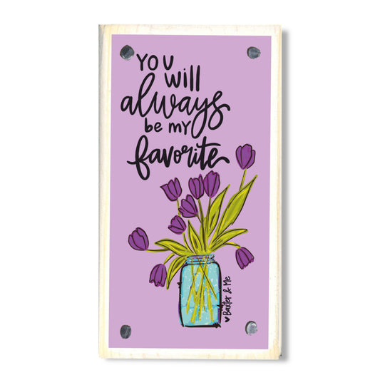 Always be My Favorite Happy Block