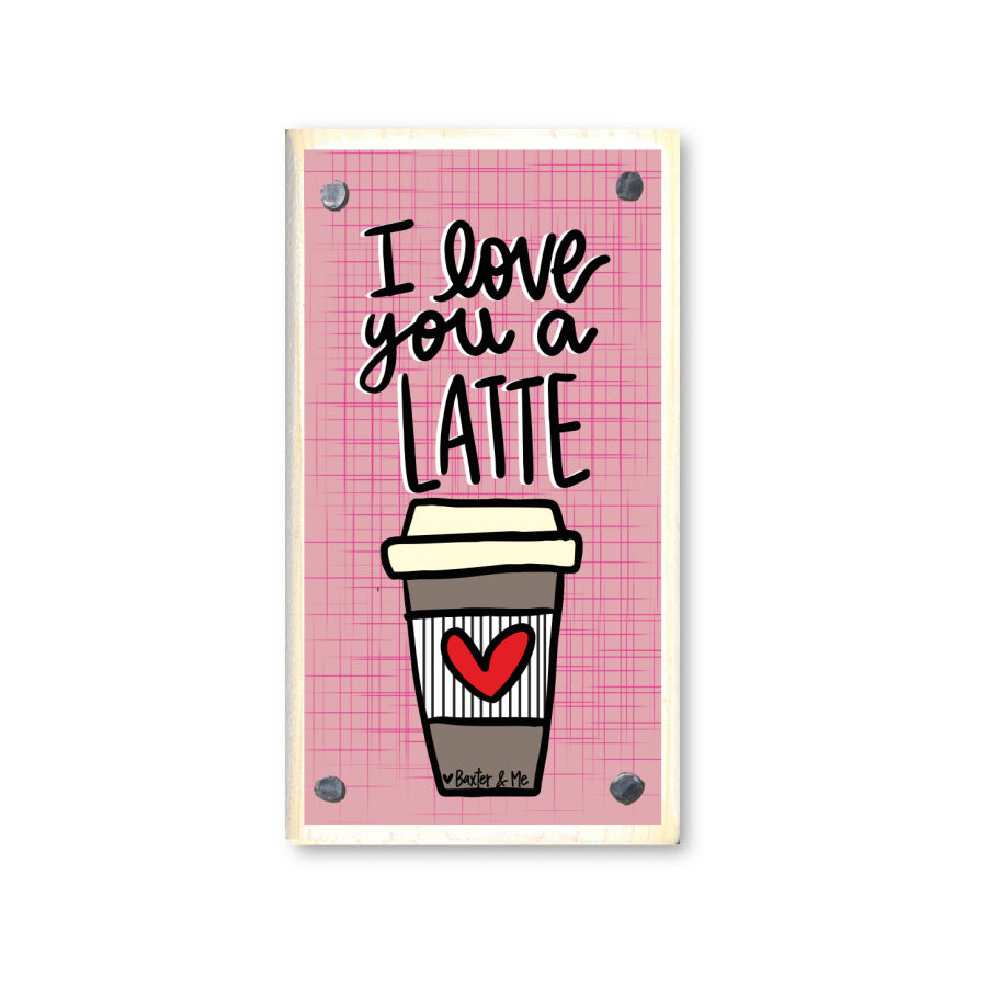 Love You a Latte Happy Block