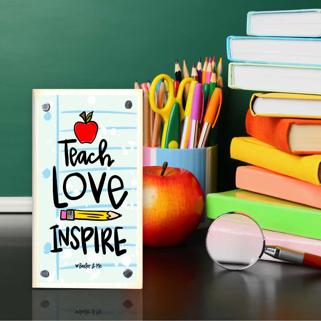 Teach Love Inspire Happy Block