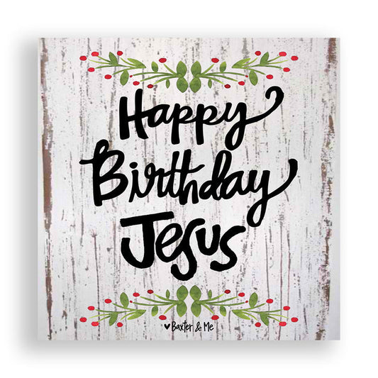 Happy Birthday Jesus - Wrapped Canvas