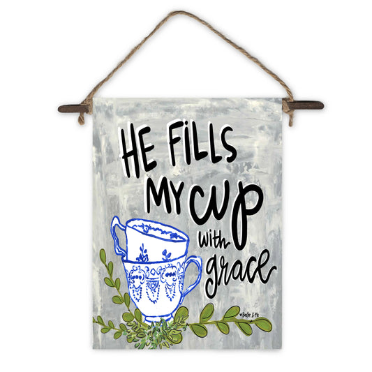 He Fills My Cup Mini Wall Hanging