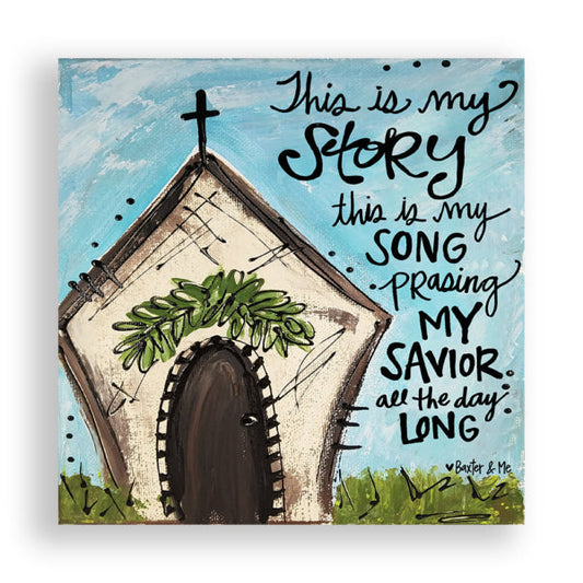 This Is My Story - Wrapped Canvas