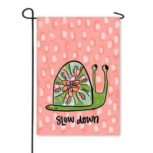 Slow Down Snail Garden Flag
