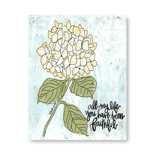 All My Life You Have Been Faithful Wrapped Canvas