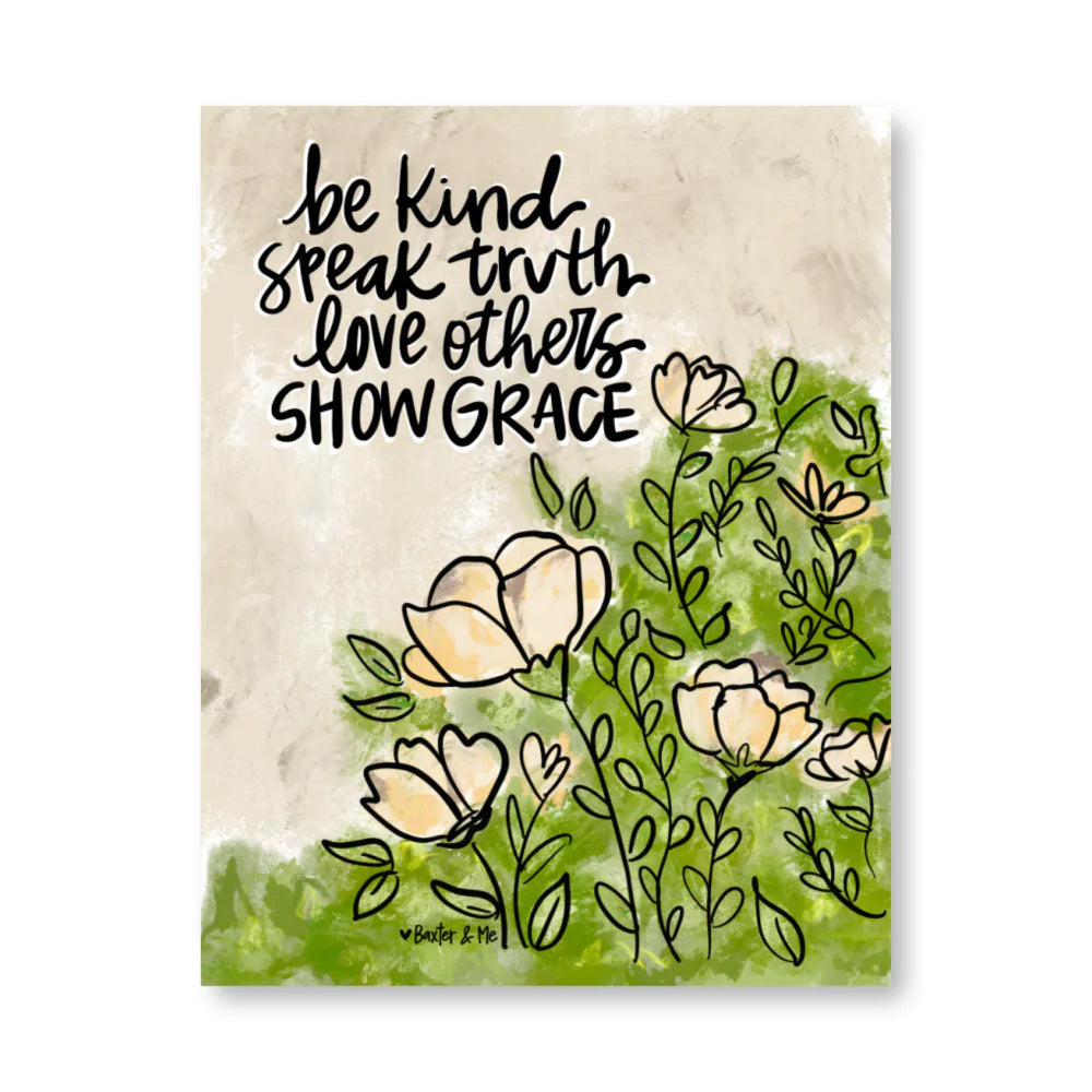 Be Kind Speak Truth Wrapped Canvas