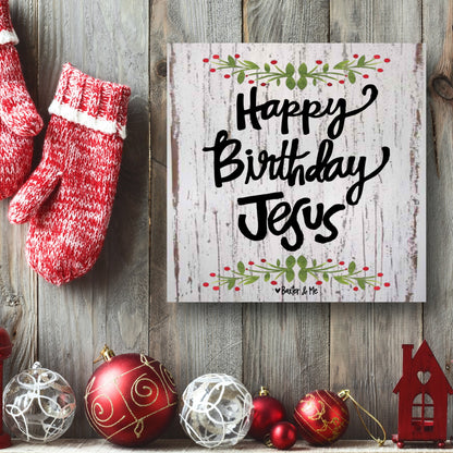 Happy Birthday Jesus - Wrapped Canvas