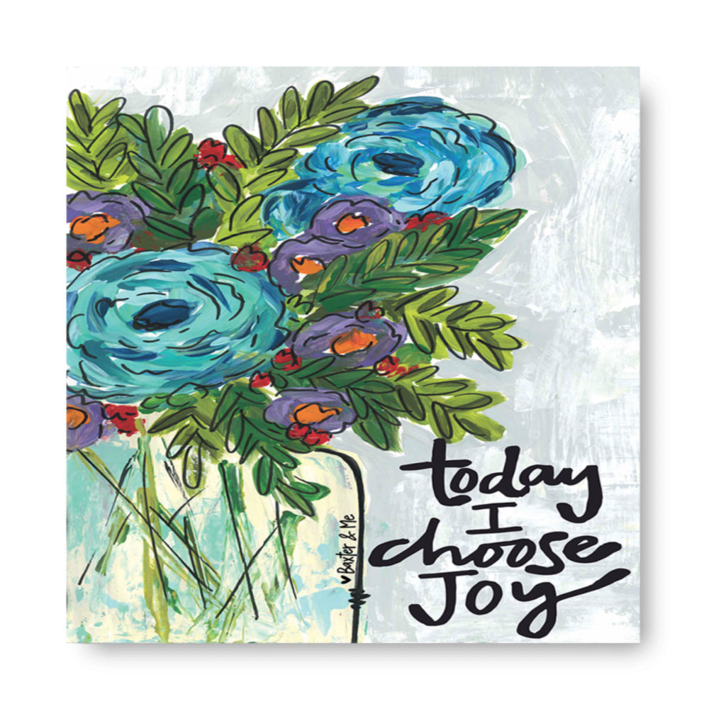 Today I Choose - Wrapped Canvas