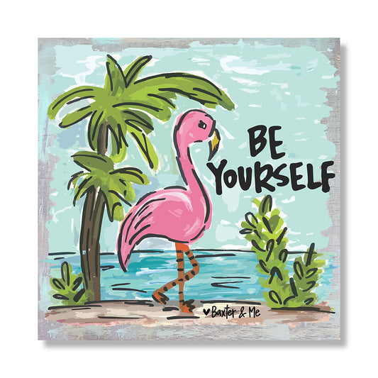 Be Yourself Flamingo - Wrapped Canvas; 12" x 12"