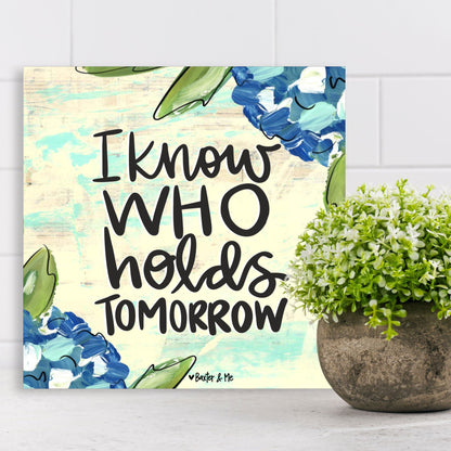 I Know Who Holds Tomorrow Wrapped Canvas
