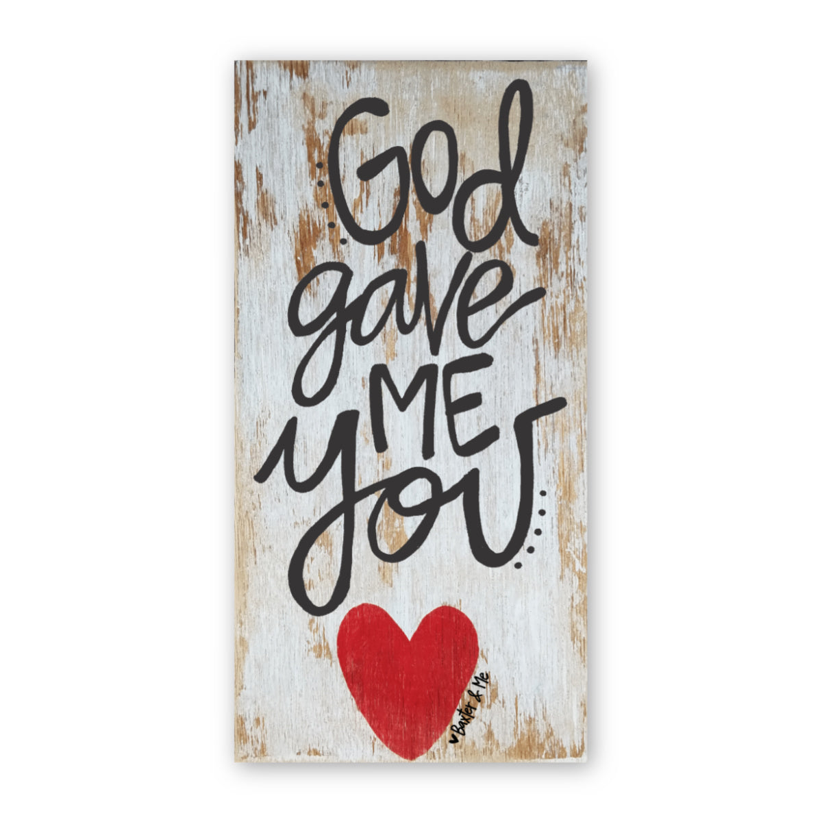 God Gave Me You 12" x 24" - Wrapped Canvas