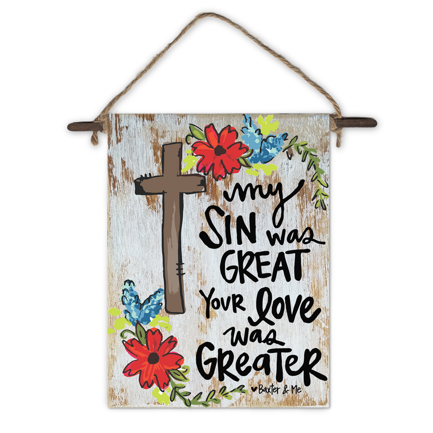 Your Love Was Greater Mini Wall Hanging